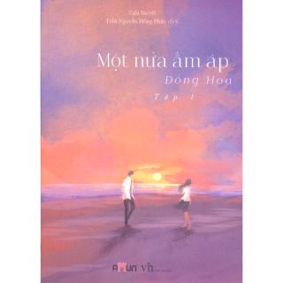 Sách - Một Nửa Ấm Áp - Tập 1