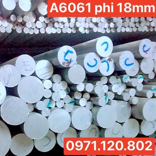 Nhôm cây đặc A6061 phi 18 dài 1m