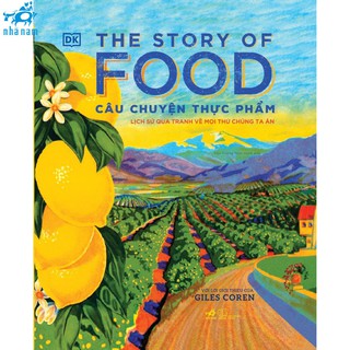 Sách - The story of food - Câu chuyện thực phẩm (Bìa cứng)