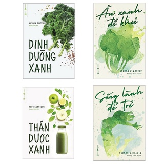 Sách - Combo Thần Dược Dinh Dưỡng: Ăn Xanh Để Khỏe + Dinh Dưỡng Xanh + Thần Dược Xanh + Sống Lành Để Trẻ ( Bộ 4 cuốn)