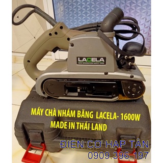 MÁY CHÀ NHÁM BĂNG LACELA 1600W – CHẤT LƯỢNG CAO - CHO ANH EM THỢ