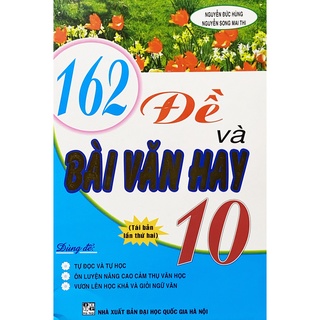 Sách - 162 Đề và Bài văn hay lớp 10