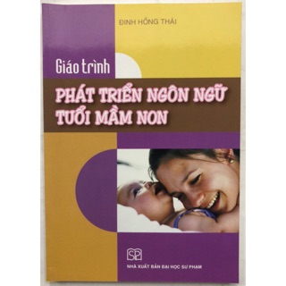 Sách - Giáo trình Phát triển ngôn ngữ tuổi mầm non