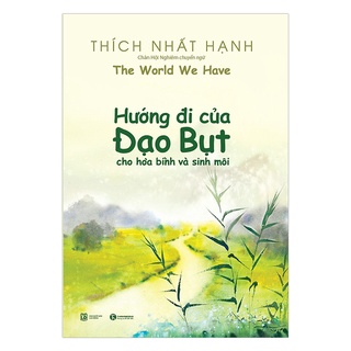 Sách - Hướng đi của đạo bụt cho hòa bình và sinh môi Tặng Bookmark