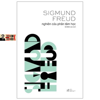 [Mã BMBAU50 giảm 10% đơn 99k] Sách - Sigmund Freud Nghiên Cứu Phân Tâm Học - Vũ Đình Lưu dịch - Bình Book