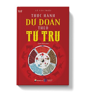 Sách Thực Hành Dự Đoán Theo Tứ Trụ