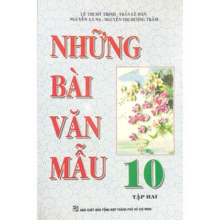 Sách - Những Bài Văn Mẫu Lớp 10 - Tập 2