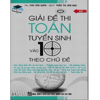 Sách.__.Giải Đề Thi Toán Tuyển Sinh Vào 10 Theo chủ Đề