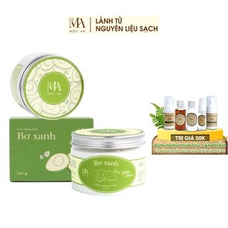 Kem Dưỡng Body Mộc An Chiết Xuất Bơ Xanh Cấp Ẩm, Dưỡng Da Sáng Mịn 250g