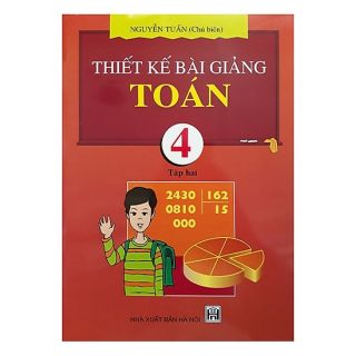 Sách - Thiết kế bài giảng Toán 4 Tập 2