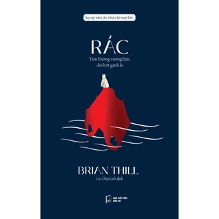 Sách - Rác , Tâm Không Vướng Bận , Đời Bớt Gánh Lo