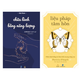 Combo sách Chữa Lành Bằng Năng Lượng; Liệu Pháp Tâm Hồn - Chữa Lành Bằng Trị Liệu Biểu Tượng Nâng Cao