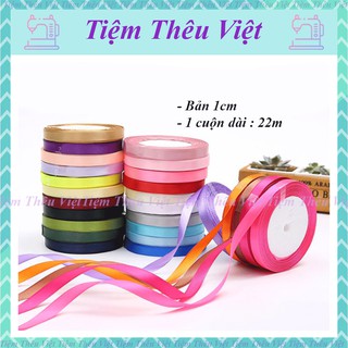 Ruy Băng Lụa Bản 1cm ❤️FREESHIP❤️Giảm 10K Khi Nhập [ RIBBON ] Cuộn Dài 22m