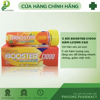 Booster C1000 - Viên sủi Vitamin C 1000mg giúp bổ sung Vitamin C cho cơ thể, hỗ trợ nâng cao sức đề kháng mùa dịch!