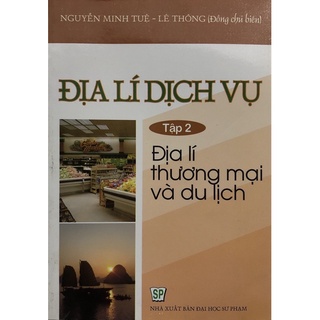 Sách - Địa lia dịch vụ Tập 2: Địa lí thương mại và dịch vụ