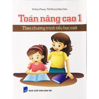 Sách - Toán nâng cao lớp 1 (Theo chương trình tiểu học mới )