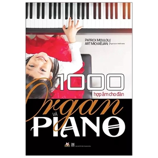 Sách 1000 Hợp Âm Cho Đàn Organ Và Piano (Tái Bản)