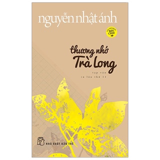 [Mã LTBAUAB25 giảm 7% đơn 99K] Sách - Thương Nhớ Trà Long (Tái Bản Mới Nhất)