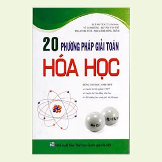 Sách - 20 Phương Pháp Giải Toán Hóa Học