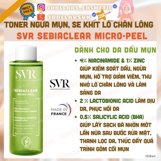 Toner SVR Sebiaclear Micro-Peel Giảm Mụn Thông Thoáng Lỗ Chân Lông Dành Cho Da Dầu Mụn 150ml
