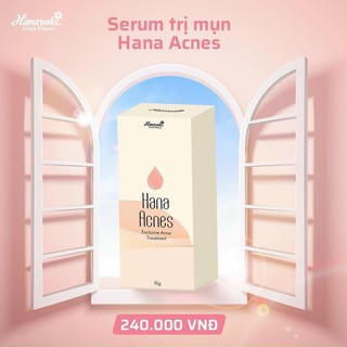 SERUM MỤN HANAYUKI ( Hana Acnes ) 15gr size mini (CHÍNH HÃNG 100%)