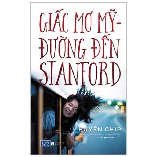 Sách - Giấc Mơ Mỹ - Đường Đến Stanford