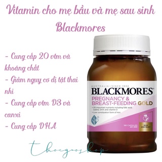 Vitamin tổng hợp Blackmores pregnancy &amp; breast feeding gold cho mẹ bầu và mẹ sau sinh luôn khoẻ mạnh 180v