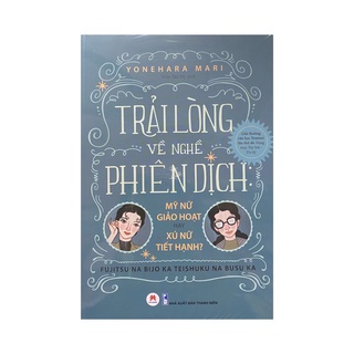 Sách - Trải lòng về nghề phiên dịch ( Huy Hoàng )