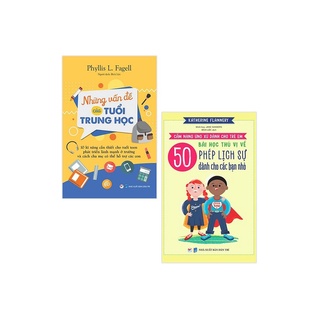 Sách - Combo Những Vấn Đề Của Tuổi Trung Học + 50 Bài Học Thú Vị Về Phép Lịch Sự Dành Cho Các Bạn Nhỏ (Bộ 2 Cuốn)