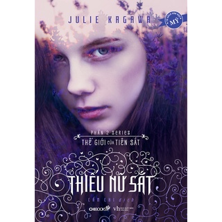 SÁCH - Thiếu nữ sắt - Phần 2 series Thế giới của tiên sắt - Tác giả Julie Kagawa