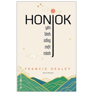 Sách - Honjok - Yên Bình Sống Một Mình - 8935280909298