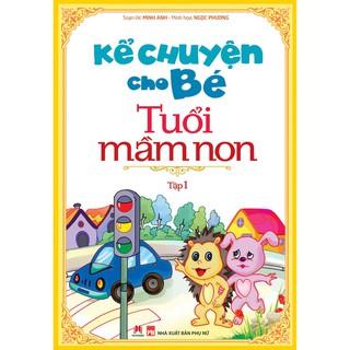 Sách - Kể Chuyện Cho Bé Tuổi Mầm Non - Tập 1 Gigabook