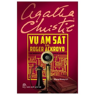 Sách - Vụ Ám Sát Ông Roger Ackroyd - Agatha Christie