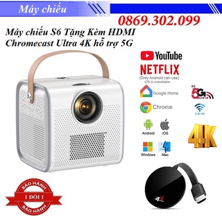 [ Chính hãng ] Máy chiếu siêu nhỏ gọn, siêu tiện lợi S6 Tặng Kèm HDMI không dây Chromecast Ultra 4K hỗ trợ kết nối 5G