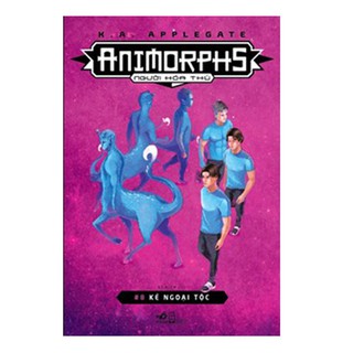 Sách - Animorphs Người Hóa Thú - Tập 8 - Kẻ Ngoại Tộc