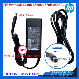 Sạc Laptop HP Probook 6440b 6560b 6570B 8560P 8570p OUTPUT 19V - 4.74A (90W) Chân Kim To - Bảo Hành 12 tháng New