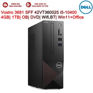 Máy tính để bàn PC DELL Vostro 3681 SFF 42VT360025 i5-10400| 4GB| 1TB| DVD| Wifi,BT| Win1