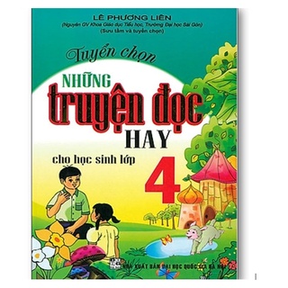 Sách - Tuyển Chọn Những Truyện Đọc Hay Cho Học Sinh Lớp 4