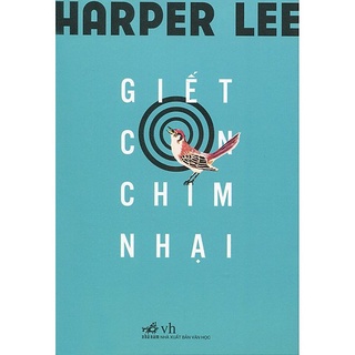 Sách Nhã Nam - Giết Con Chim Nhại (Tái Bản )
