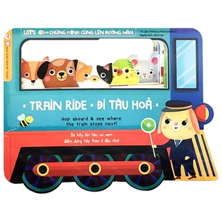 Sách - Let's Go - Chúng Mình Cùng Lên Đường Nào - Train Ride - Đi Tàu Hoả