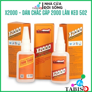 Keo dán đa năng X2000 dán tất cả các vật liệu trong nhà, dán tất cả các vật liệu bằng sắt,gỗ,thủy tinh,sành sứ - TABISO