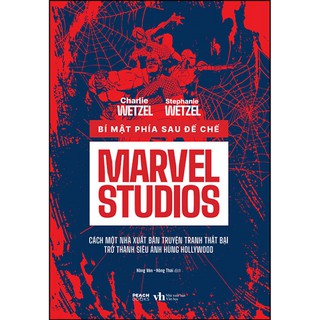 Sách - Bí Mật Phía Sau Đế Chế Marvel Studios