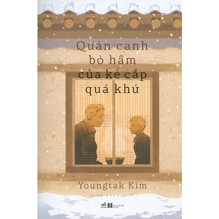 Sách - Quán Canh Bò Hầm Của Kẻ Cắp Quá Khứ