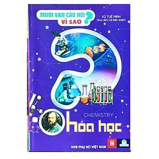 Sách - Mười vạn câu hỏi vì sao - Hóa học