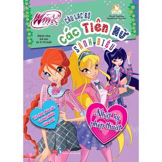 Sách - Winx club - Câu lạc bộ các tiên nữ sành điệu - Nhật ký phép thuật