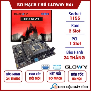 Bo Mạch Chủ Mainboard GLOWAY INTEL BH61M_S1 Socket 1155 - Full box - Bảo hành 3 năm !!!