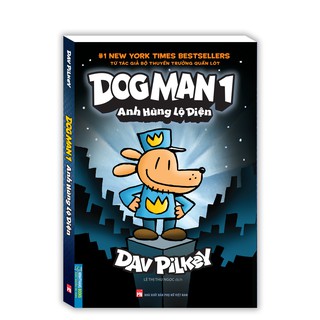 Sách - Dogman 1 ( Anh hùng lộ diện )