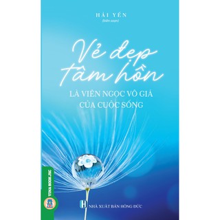 Sách - Vẻ Đẹp Tâm Hồn Là Viên Ngọc Vô Giá Của Cuộc Sống