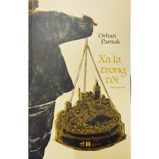 Sách - Xa lạ trong tôi - Tác giả Orhan Pamuk
