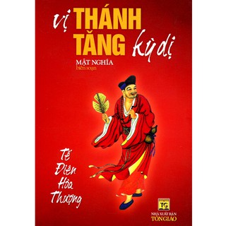 Sách - Vị Thánh Tăng Kỳ Dị